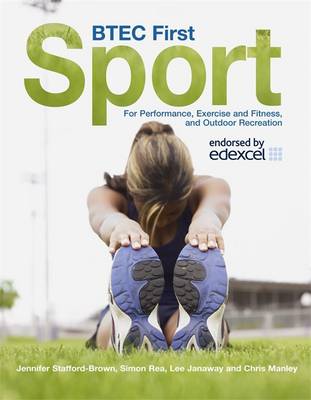 BTEC First Sport: For Performance, Exercise and Fitness, and Outdoor Recreation