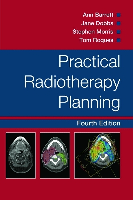 Practical Radiotherapy Planning 4th edition