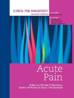 Clinical Pain Management : Acute Pain: Acute Pain 2nd edition