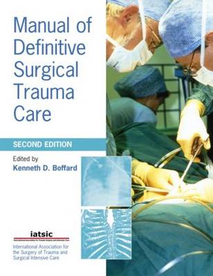Manual of Definitive Surgical Trauma Care 2E 2nd New edition
