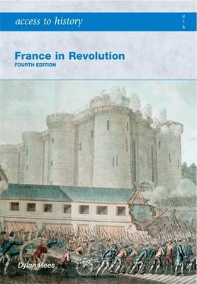 Access to History: France in Revolution 4th Revised edition