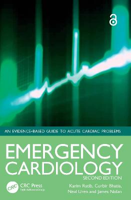 Emergency Cardiology: An Evidence-Based Guide to Acute Cardiac Problems 2nd edition