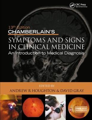 Chamberlain's Symptoms and Signs in Clinical Medicine, An Introduction to  Medical Diagnosis 13th edition