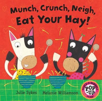 Munch, Crunch, Neigh, Eat Your Hay