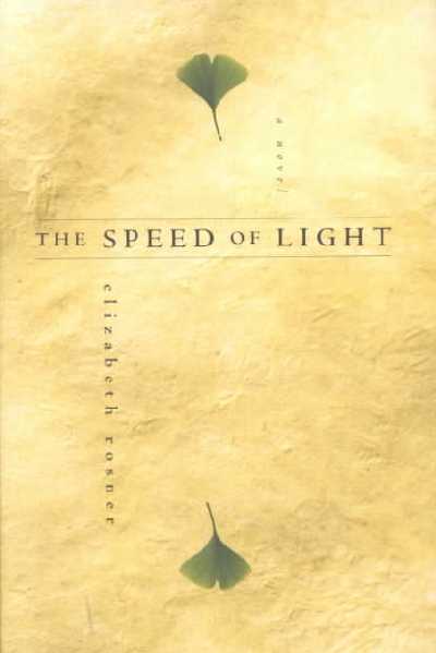 Speed of Light, the: A Novel / Elizabeth Rosner.