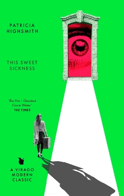 This Sweet Sickness: A Virago Modern Classic