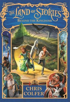 Land of Stories: Beyond the Kingdoms: Book 4
