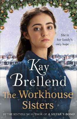 Workhouse Sisters: The absolutely gripping and heartbreaking story of one woman s journey to save her family