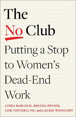 No Club: Putting a Stop to Womens Dead-End Work