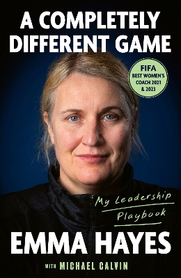 Completely Different Game: My Leadership Playbook