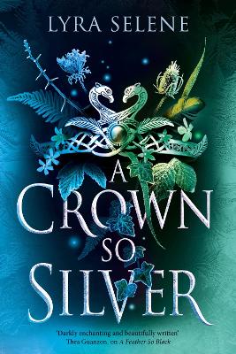Crown So Silver: the Spellbinding Number One Sunday Times Bestseller