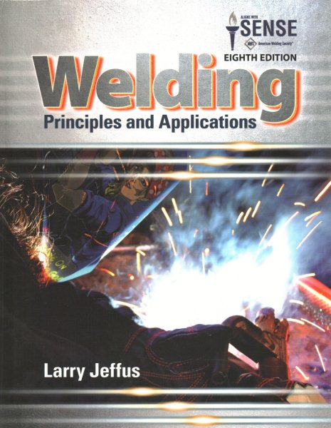 Bundle: Welding: Principles and Applications, 8th plus Blueprint Reading for  Welders, Spiral Bound Version, 9th plus Pipe Welding 8th ed.