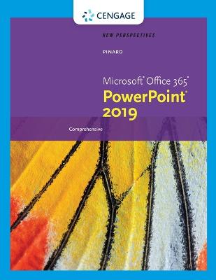 New Perspectives MicrosoftÂ®Office 365 & PowerPointÂ® 2019 Comprehensive New edition