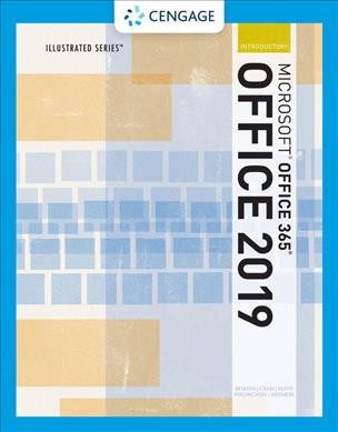 Illustrated Microsoft Office 365 & Office 2019 Introductory, Loose-Leaf  Version