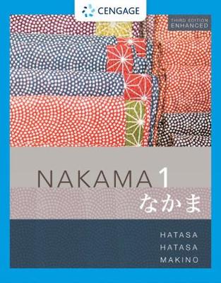 Nakama 1 Enhanced, Student text: Introductory Japanese: Communication, Culture, Context 3rd edition