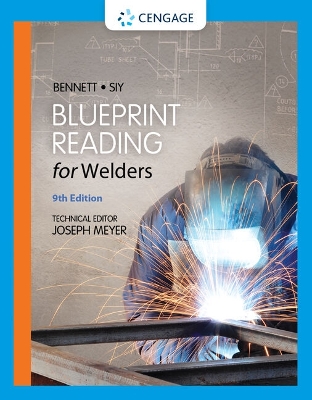 Bundle: Welding: Principles and Applications, 8th plus Blueprint Reading for  Welders, Spiral Bound Version, 9th plus Coursemate Printed Access Card for Bennett/Siy's Blueprint Reading for Welders, 9th plus Mindtap Welding, 2 Terms (12 Months) Printed Access Card 8th ed.