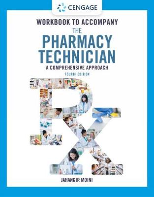 Student Workbook for Moini's The Pharmacy Technician: A Comprehensive Approach 4th edition