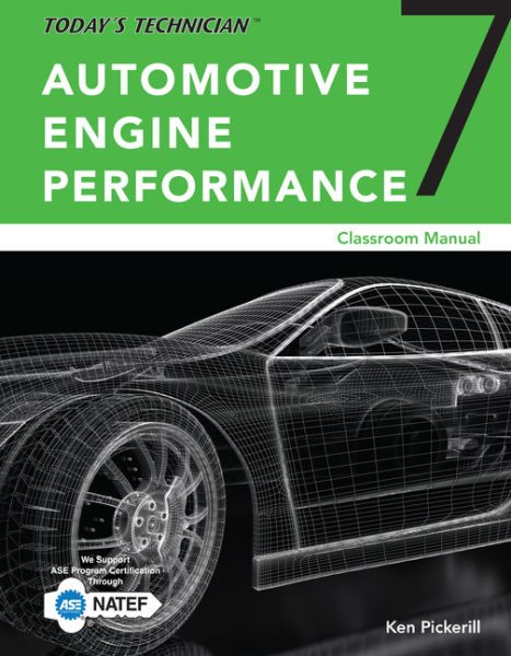 Today's Technician: Automotive Engine Performance, Classroom and Shop Manuals, Loose-Leaf Version 7th ed.