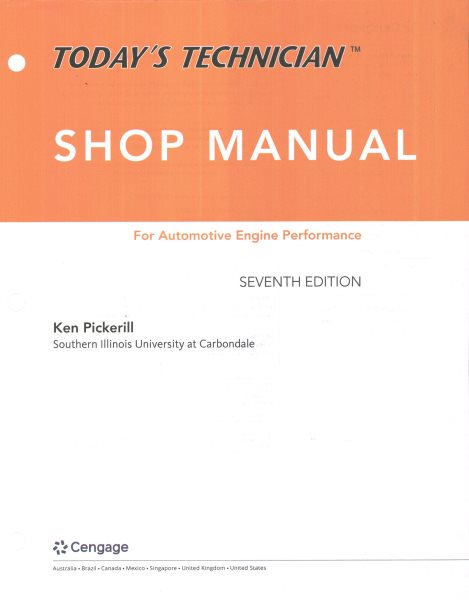 Today's Technician: Automotive Engine Performance, Shop Manual, Loose-Leaf Version 7th ed.