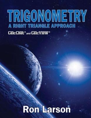 Trigonometry: A Right Triangle Approach New edition