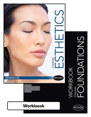 Bundle: Student Workbook for Milady Standard Esthetics: Fundamentals, 12th plus  Student Workbook for Milady Standard Foundations 12th ed.