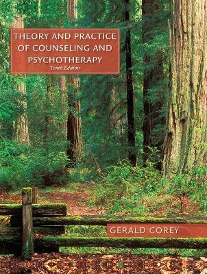 Bundle: Theory and Practice of Counseling and Psychotherapy, Loose-Leaf  Version, 10th plus Student Manual, Loose-Leaf Version plus Mindtapv2.0 for Corey's Theory and Practice of Counseling and Psychotherapy and Student Manual, 1 Term Printed Access Card 10th ed.