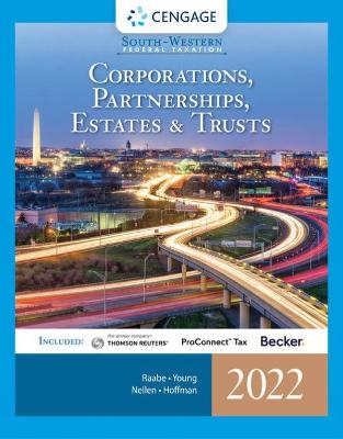 South-Western Federal Taxation 2022: Corporations, Partnerships, Estates and Trusts (Intuit ProConnect Tax Online  & RIA Checkpointï¿½, 1 term Printed Access Card) 45th edition