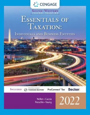 South-Western Federal Taxation 2022: Essentials of Taxation: Individuals and Business Entities (Intuit ProConnect  Tax Online & RIA Checkpointï¿½, 1 term Printed Access Card) 25th edition