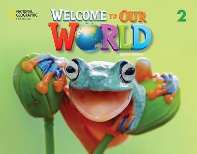 Welcome to Our World 2e Level 2 BrE Student's Book with Online Practice