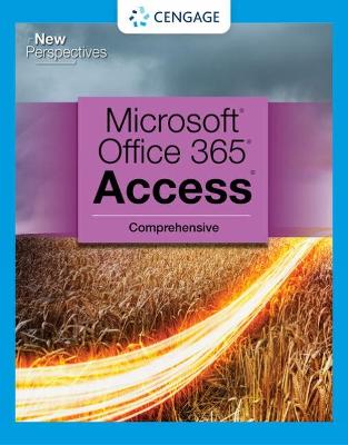 New Perspectives Collection, Microsoft (R) 365 (R) & Access (R) 2021   Comprehensive New edition