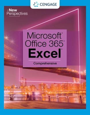 New Perspectives Collection, MicrosoftÂ® 365Â® & ExcelÂ® 2021 Comprehensive New edition