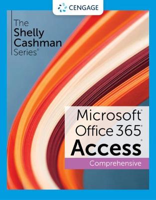 Shelly Cashman Series (R) Microsoft (R) Office 365 (R) & Access (R) 2021   Comprehensive New edition