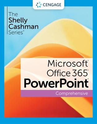 Shelly Cashman SeriesÂ® MicrosoftÂ® Office 365Â® & PowerPointÂ® 2021  Comprehensive New edition
