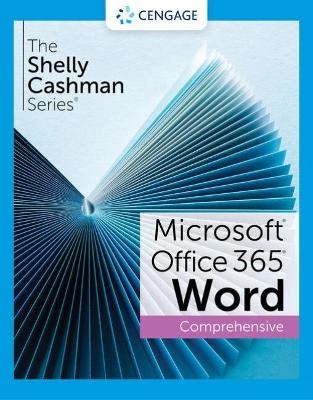 Shelly Cashman SeriesÂ® MicrosoftÂ® Office 365Â® & WordÂ® 2021 Comprehensive New edition