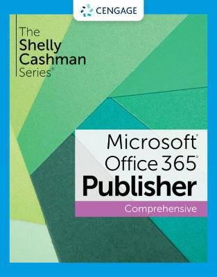 Shelly Cashman Series (R) Microsoft (R) Office 365 (R) & Publisher (R) 2021   Comprehensive New edition
