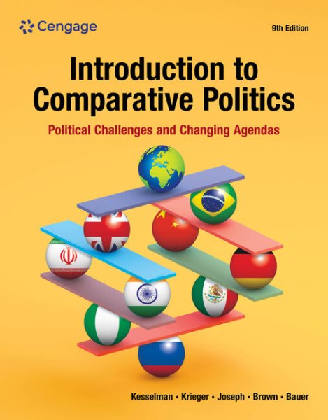 Introduction to Comparative Politics: Political Challenges and Changing Agendas 9th edition