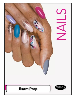Exam Review for Milady Standard Nail Technology 8th edition
