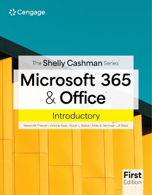 Shelly Cashman SeriesÂ® MicrosoftÂ® 365Â® & OfficeÂ® Introductory New edition