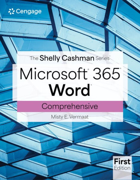 Shelly Cashman SeriesÂ® MicrosoftÂ® Office 365Â® & WordÂ® Comprehensive New edition