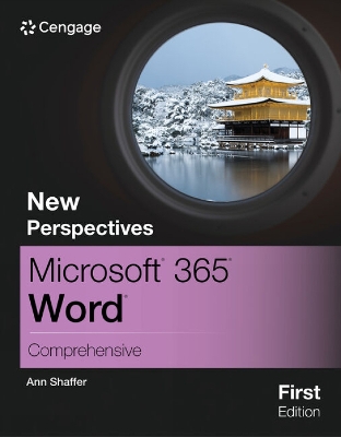 New Perspectives MicrosoftÂ® 365Â® WordÂ® Comprehensive, First Edition New edition