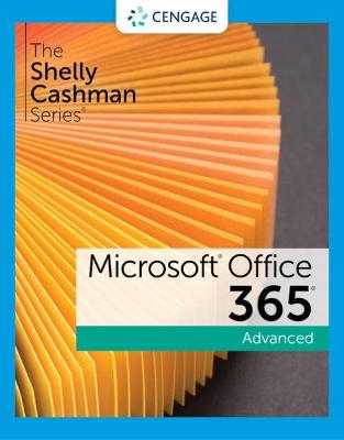 Shelly Cashman SeriesÂ® MicrosoftÂ® 365Â® & OfficeÂ® 2021 Advanced New edition