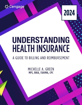 Understanding Health Insurance: A Guide to Billing and Reimbursement, 2024  Edition 19th edition