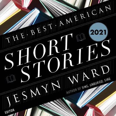 Best American Short Stories 2021 Unabridged edition