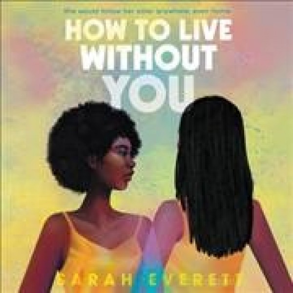 How to Live Without You