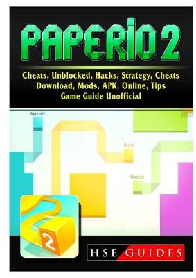 Paper.io 2, Cheats, Unblocked, Hacks, Strategy, Cheats, Download, Mods, APK,  Online, Tips, Game Guide Unofficial