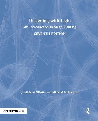 Designing with Light: An Introduction to Stage Lighting 7th edition