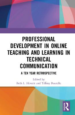 Professional Development in Online Teaching and Learning in Technical  Communication: A Ten-Year Retrospective