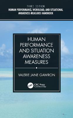 Human Performance and Situation Awareness Measures 3rd edition