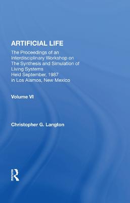 Artificial Life: Proceedings Of An Interdisciplinary Workshop On The Synthesis And Simulation  Of Living Systems