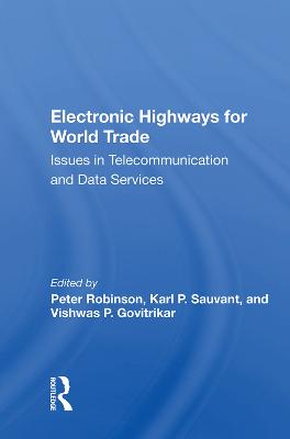Electronic Highways For World Trade: Issues In Telecommunication And Data Services
